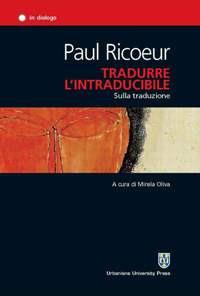 Tradurre l'intraducibile. Sulla traduzione - Paul Ricoeur - copertina