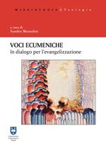 Voci ecumeniche. In dialogo per l'evangelizzazione. Ediz. integrale