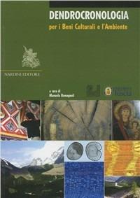 Dendrocronologia per i beni culturali e l'ambiente - copertina