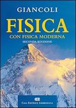 Fisica. Con fisica moderna