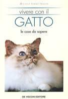 Vivere con il gatto. Le cose da sapere