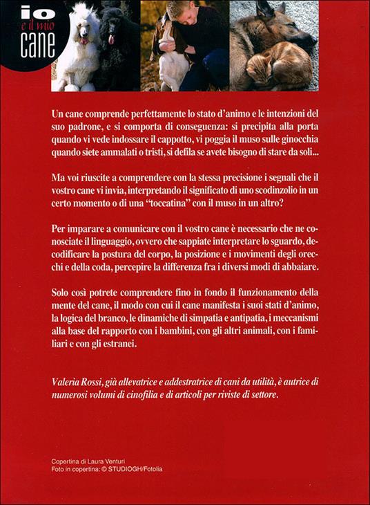 Comprendere il linguaggio del cane. Come conoscerlo e interpretarlo in ogni situazione - Valeria Rossi - ebook - 7