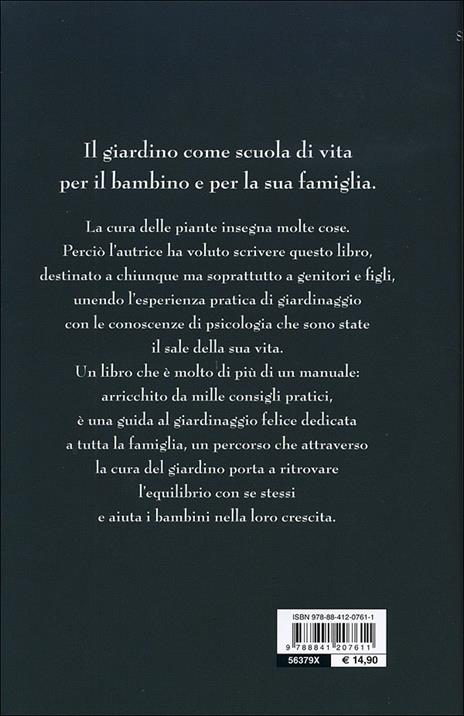 Il mio giardino semplice. La facile arte del giardinaggio in famiglia - Silvia Bonino - 8