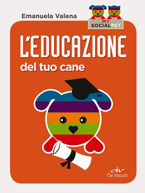 L' educazione del tuo cane - Emanuela Valena - copertina