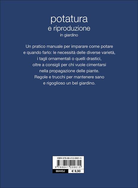 Potatura e riproduzione in giardino - Enrica Boffelli,Guido Sirtori - 7