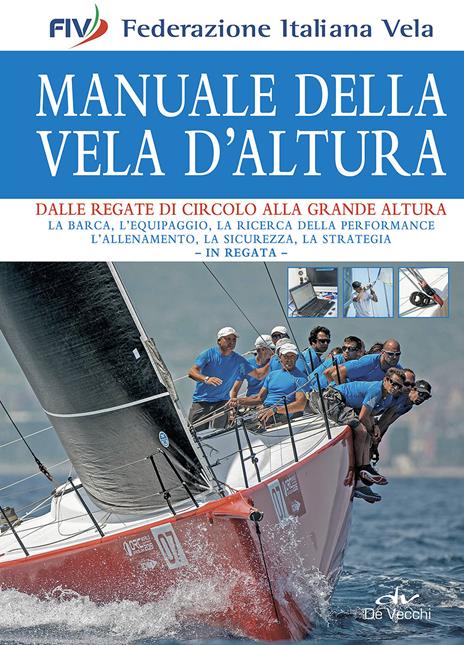 Manuale della vela d'altura. Dalle regate di circolo alla grande altura - copertina