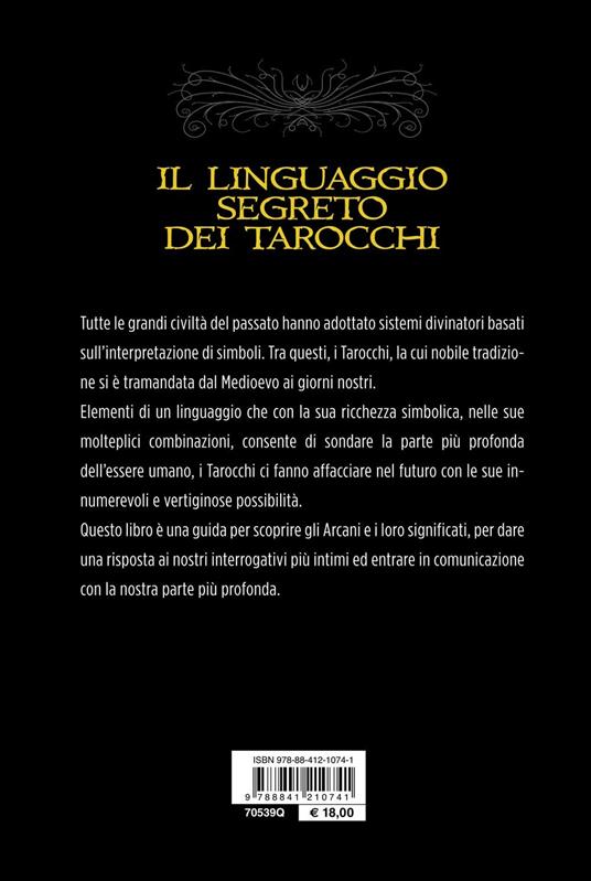 Il linguaggio segreto dei tarocchi. Simbolismo e interpretazione degli arcani maggiori e minori - Laura Tuan - 3