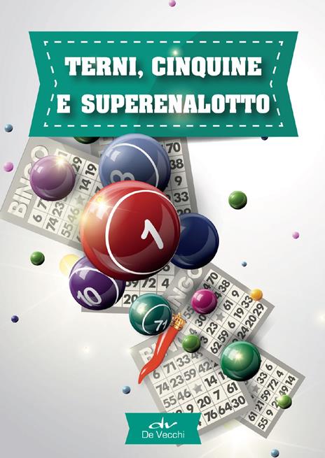 Terni, cinquine e superenalotto. Il gioco, le tecniche, la cabala - Diego Meldi - copertina