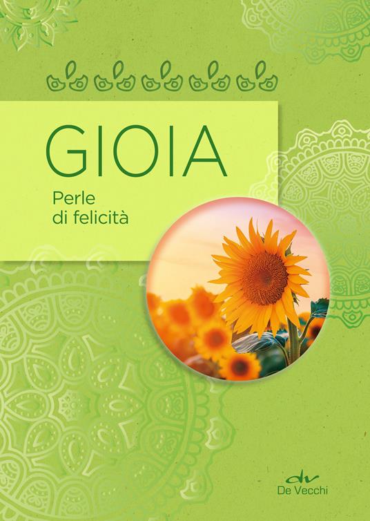 Gioia. Perle di felicità - AA.VV. - ebook