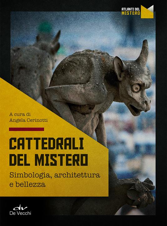 Cattedrali del mistero. Simbologia, architettura e bellezza - copertina