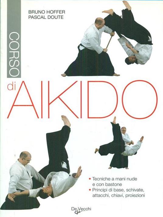 Corso di aikido - Bruno Hoffer,Pascal Doute - 4