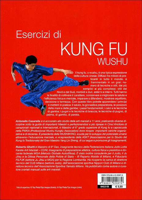 Esercizi di kung fu wushu. La ginnastica preparatoria, le tecniche di base, le combinazioni, il combattimento - Antonello Casarella - 5