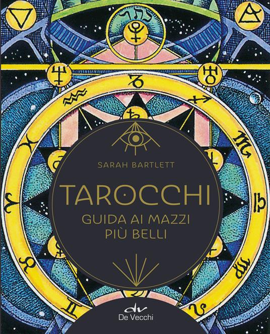 Tarocchi. Guida ai mazzi più belli - Sarah Bartlett - 3