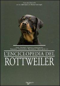 L' enciclopedia del rottweiler - Domenico Moscatelli - copertina