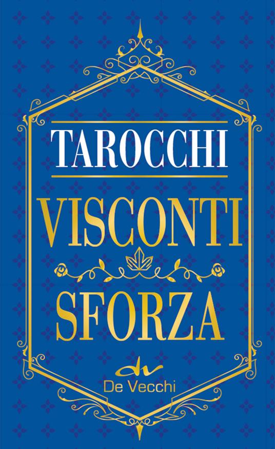 I tarocchi Visconti Sforza. Mini. Con 78 Carte - Mary Packard - Libro - De  Vecchi - Astrologia | laFeltrinelli