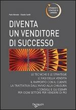 Diventare un venditore di successo. Tecniche e strategie