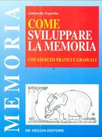 Come sviluppare la memoria