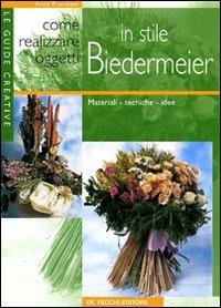 Come realizzare oggetti in stile Biedermeier - Anna Prandoni - copertina