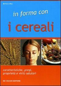 In forma con i cereali - Barbara Braj - copertina