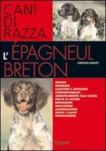 L' epagneul breton. Cani di razza