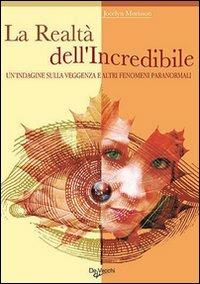 La realtà dell'incredibile - Joceline Morrison - copertina