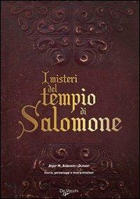 I misteri del tempio di Salomone. Storia, personaggi e interpretazioni - Josep M. Albaigés i Olivart - 3