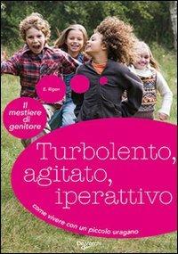 Turbolento, agitato, iperattivo - Emmanuelle Rigon - copertina