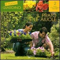 Il prato e le aiuole - Angelo Vavassori,Andrea Tantardini,Daniela Beretta - copertina