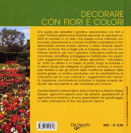 Decorare con fiori e colori - Libro - De Vecchi - Il nuovo giardino |  laFeltrinelli