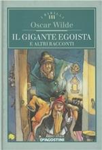 Il gigante egoista e altri racconti