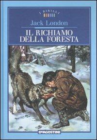 Il richiamo della foresta. Ediz. illustrata - Jack London - copertina