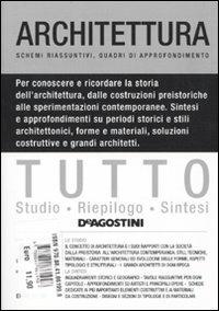 Tutto architettura. Schemi riassuntivi, quadri d’approfondimento - Marcello Tomei - copertina