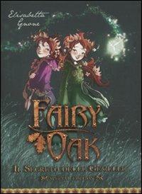 Il segreto delle gemelle. Fairy Oak - Elisabetta Gnone - copertina