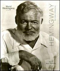 Hemingway. La vita e dintorni - Mariel Hemingway,Boris Vejdovsky - 4