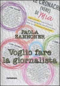 Voglio fare la giornalista - Paola Zannoner - copertina