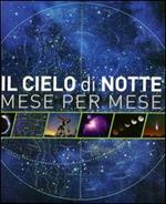 Il cielo di notte. Mese per mese