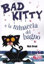 Bad Kitty e la minaccia del bagno