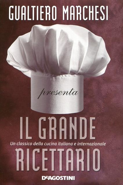 Il grande ricettario - Gualtiero Marchesi - copertina