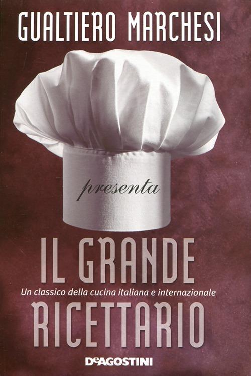 Il grande ricettario - Gualtiero Marchesi - copertina