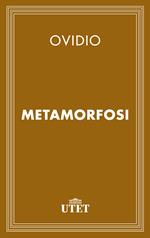 Metamorfosi. Testo latino a fronte