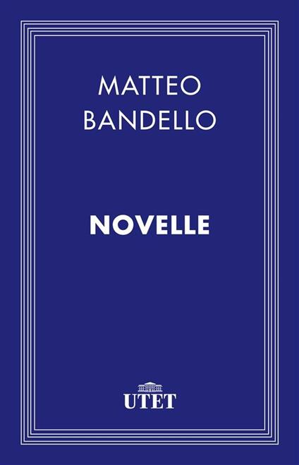 Novelle - Matteo Bandello - ebook