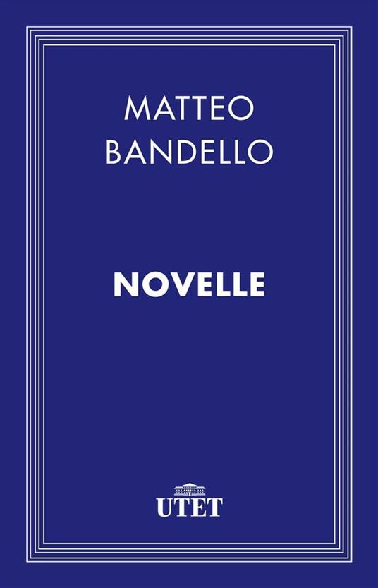 Novelle - Matteo Bandello - ebook