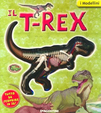 Il T-Rex. Ediz. illustrata. Con gadget - copertina