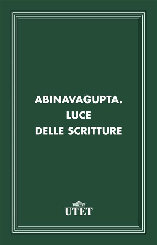 Luce delle scritture - Abinavagupta,Raniero Gnoli - ebook