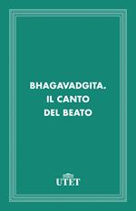 Bhagavadgita (Il canto del beato)