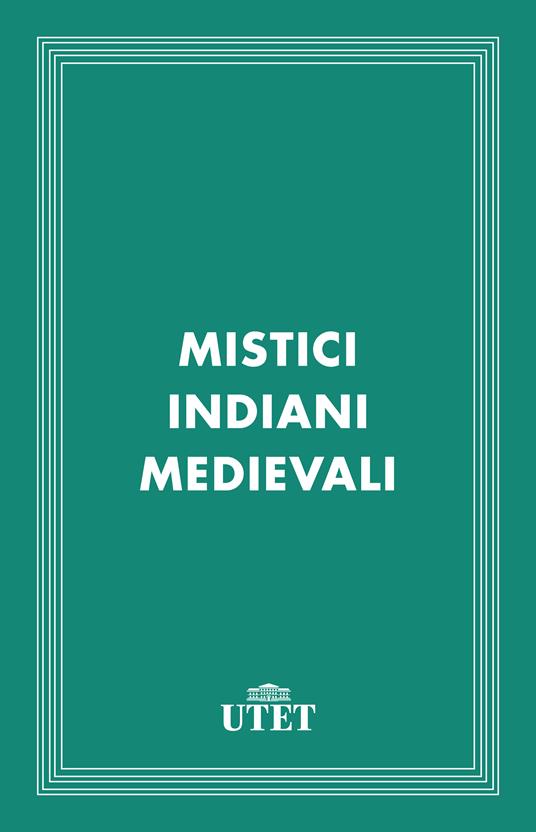 Mistici indiani medievali - Laxman Prasad Mishra - ebook