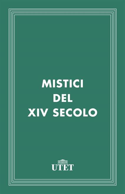 Mistici del XIV secolo - Silvano Simoni - ebook