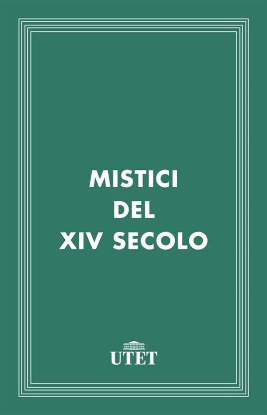 Mistici del XIV secolo - Silvano Simoni - ebook