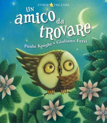 Un amico da trovare - Paula Knight,Giuliano Ferri - copertina