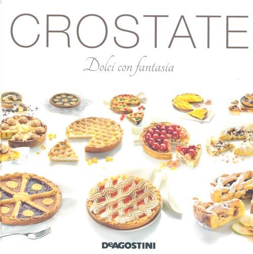 Crostate. Dolci con fantasia - Enza Bettelli - copertina